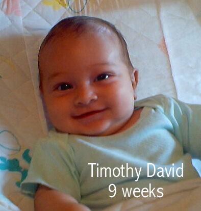 Timothy David 9 weeks